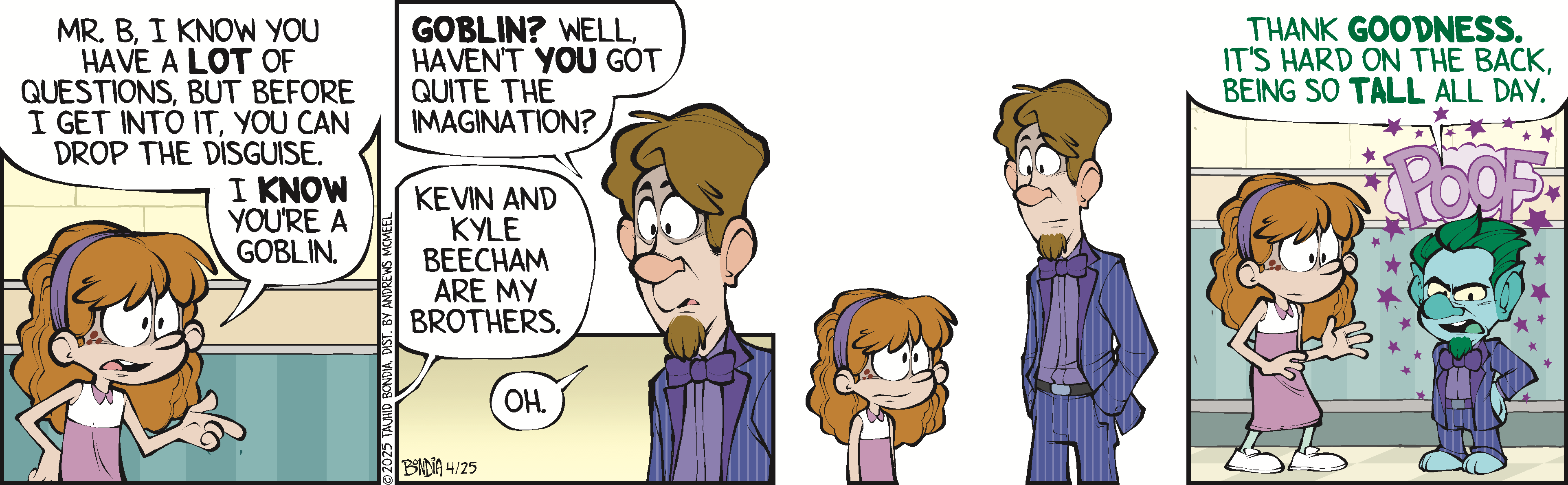 A cartoon scene featuring a girl confronting a man in disguise, revealing that she knows he is a goblin. The conversation touches on imagination and family, with the girl mentioning her brothers. The scene concludes with the goblin expressing relief about being tall, as he transforms back.