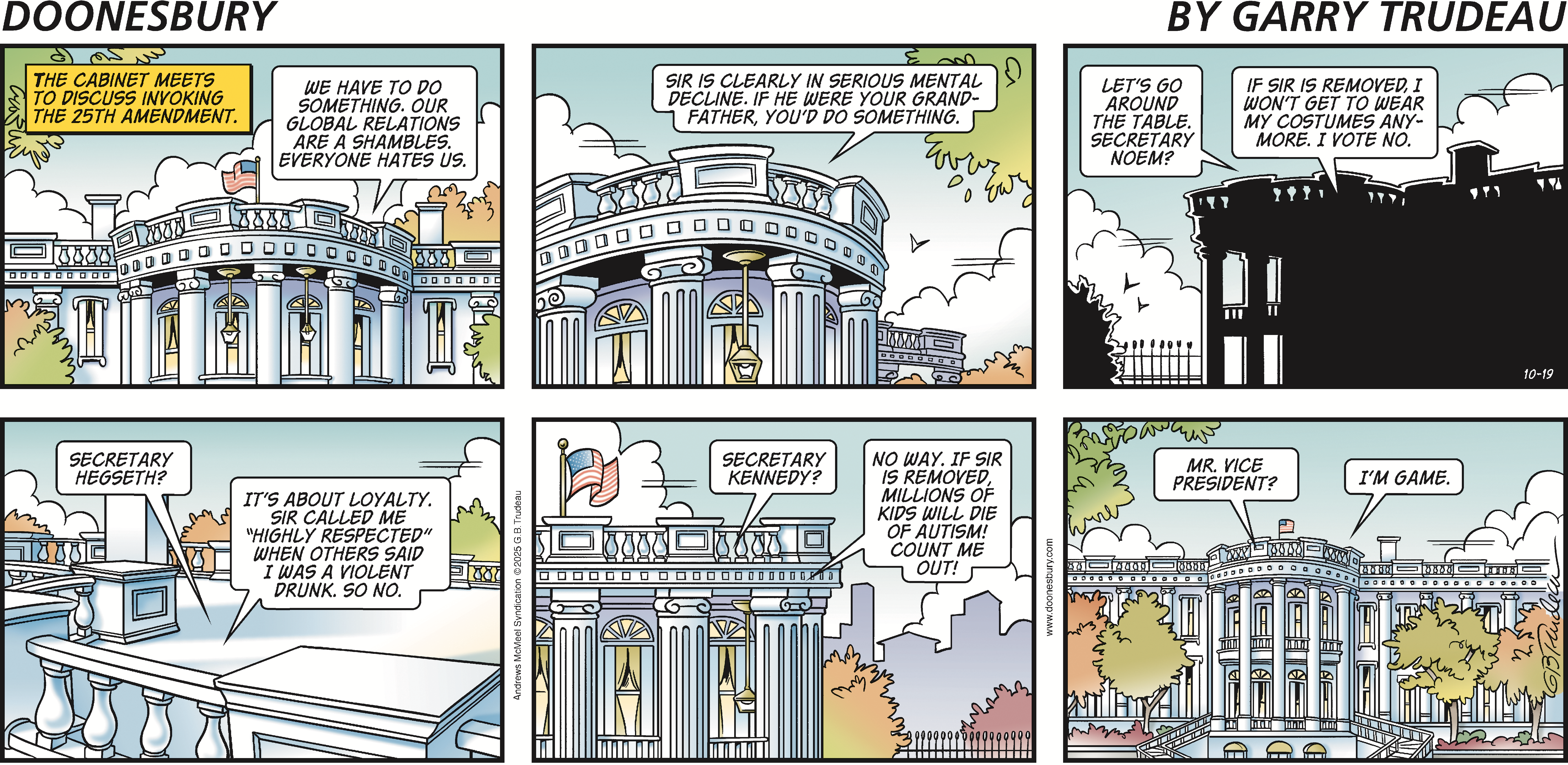 Cartoon depicting a Cabinet meeting at the White House discussing the invocation of the 25th Amendment. Characters express concerns about leadership and loyalty, with humorous dialogue reflecting political tensions. The scene includes the iconic White House architecture and a backdrop of colorful trees.