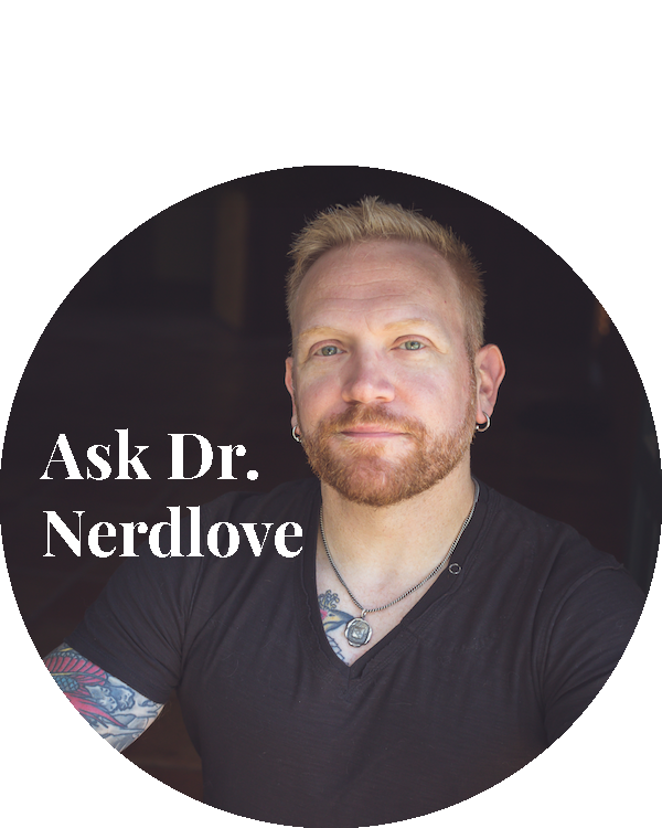 Ask Dr. Nerdlove