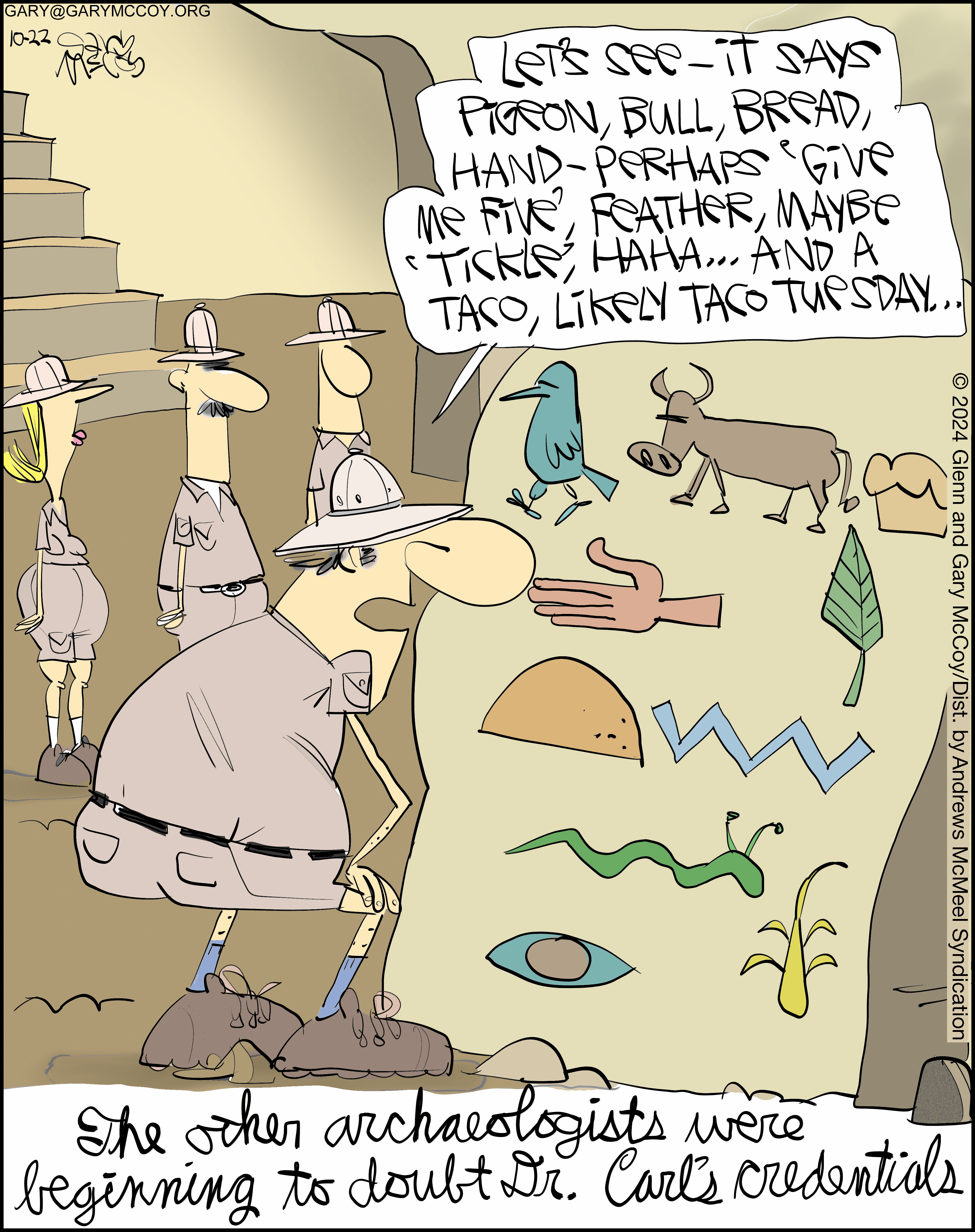 Cartoon depicting archaeologists examining cave drawings with humorous interpretations, featuring a character humorously analyzing symbols like a pigeon, bull, and taco, while others express skepticism about Dr. Carl's credentials.