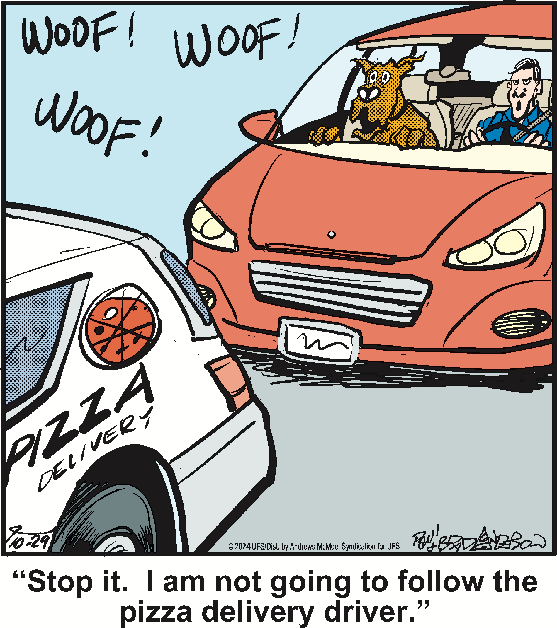 Cartoon depicting a dog barking from a car while a man looks frustrated in the driver's seat. A pizza delivery vehicle is parked nearby. The scene humorously illustrates a dog's instinct to chase and the man's reluctance to follow the delivery driver.