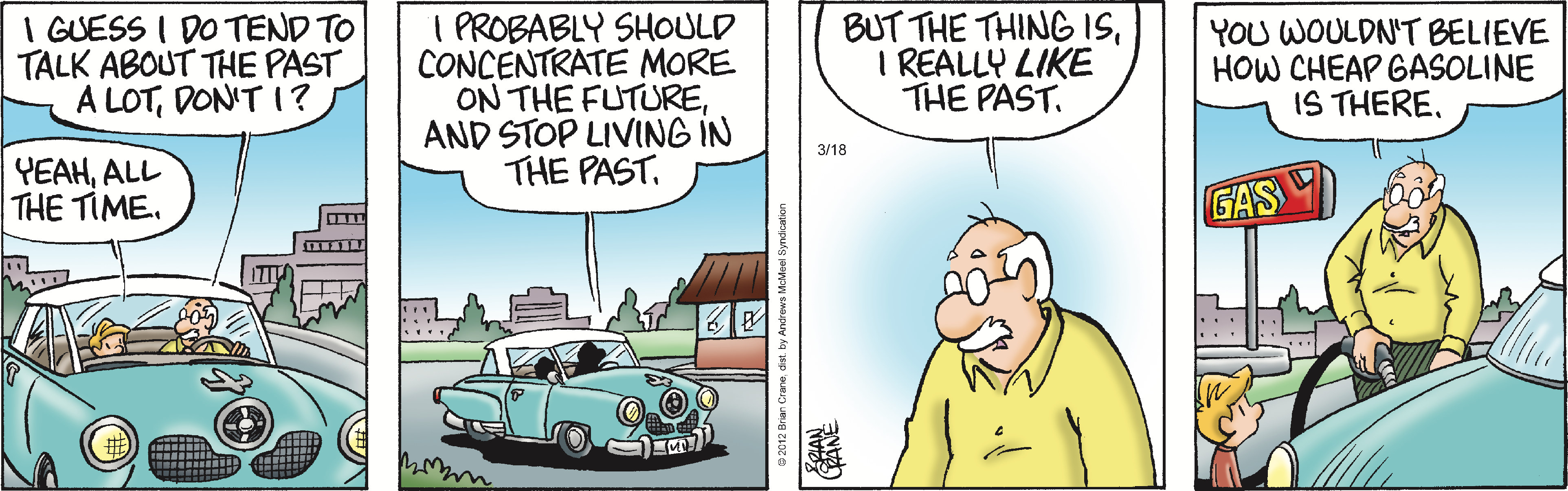 A humorous comic strip featuring an elderly man and a child discussing nostalgia while driving in a vintage car. The man reflects on his tendency to talk about the past, expressing a fondness for it, especially regarding the low cost of gasoline back in the day.