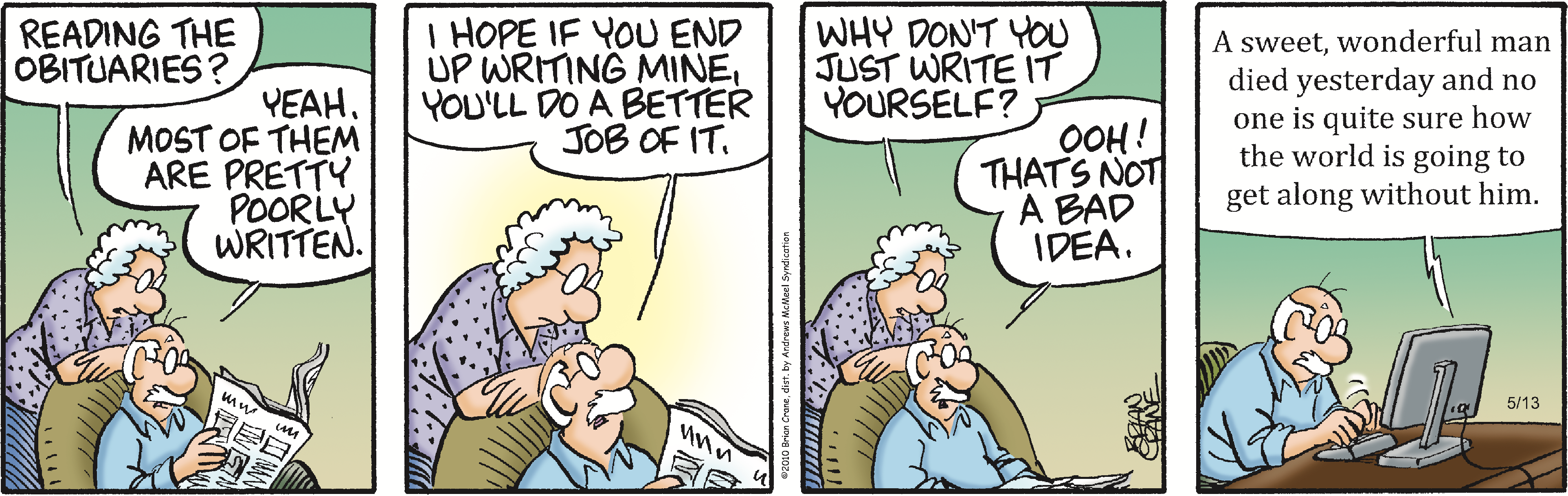 A humorous comic strip depicting a conversation between an elderly couple discussing obituaries, with one expressing disappointment in their quality and suggesting the other write their own. The final panel reveals a touching sentiment about a recently deceased man.